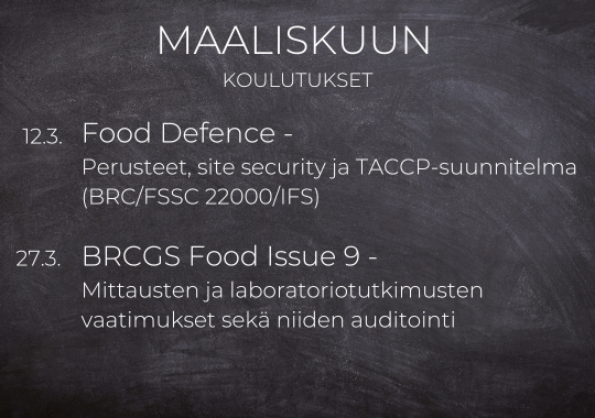 Maaliskuun koulutukset: 12.3. Food Defence ja 27.3. BRCGS Food Issue 9 – Mittausten ja laboratoriotutkimusten vaatimukset sekä niiden auditointi